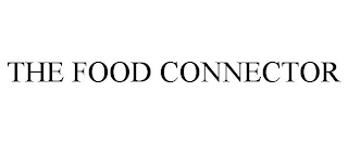 THE FOOD CONNECTOR trademark