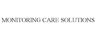 MONITORING CARE SOLUTIONS trademark