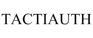 TACTIAUTH trademark