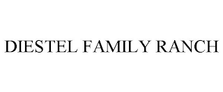 DIESTEL FAMILY RANCH trademark