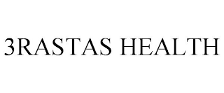 3RASTAS HEALTH trademark