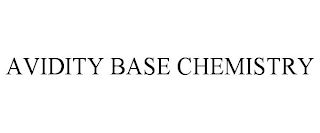 AVIDITY BASE CHEMISTRY