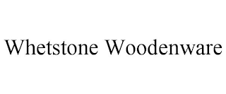 WHETSTONE WOODENWARE trademark