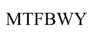 MTFBWY trademark