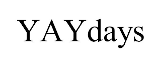 YAYDAYS trademark