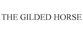 THE GILDED HORSE trademark