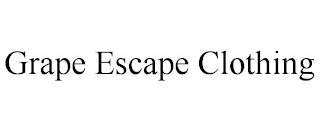 GRAPE ESCAPE CLOTHING trademark