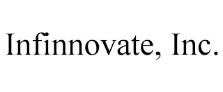 INFINNOVATE, INC.