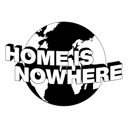 HOME IS NOWHERE