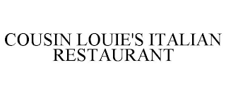 COUSIN LOUIE'S ITALIAN RESTAURANT