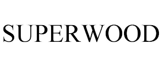SUPERWOOD