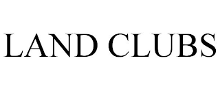 LAND CLUBS