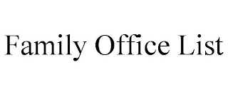 FAMILY OFFICE LIST