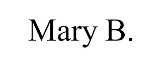 MARY B.