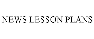 NEWS LESSON PLANS