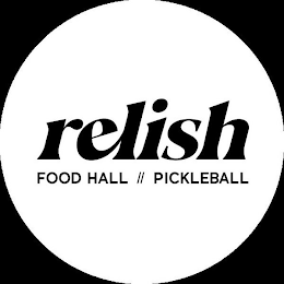 RELISH FOOD HALL PICKLEBALL