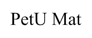 PETU MAT