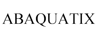 ABAQUATIX