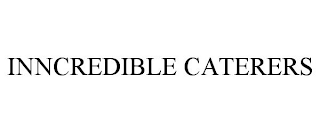 INNCREDIBLE CATERERS