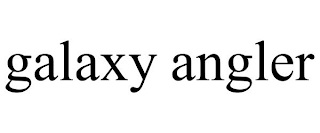 GALAXY ANGLER