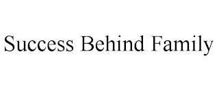 SUCCESS BEHIND FAMILY