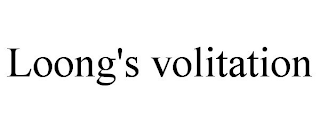 LOONG'S VOLITATION