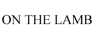 ON THE LAMB