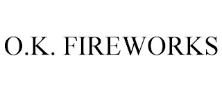 O.K. FIREWORKS