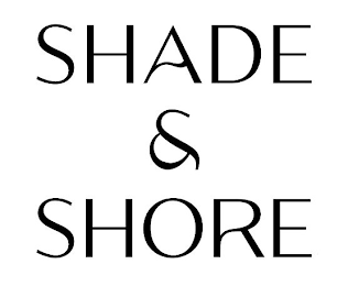 SHADE & SHORE