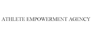 ATHLETE EMPOWERMENT AGENCY