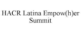 HACR LATINA EMPOW(H)ER SUMMIT