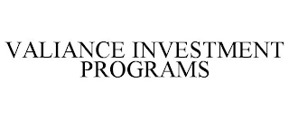 VALIANCE INVESTMENT PROGRAMS