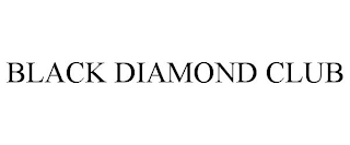 BLACK DIAMOND CLUB