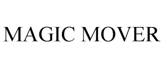 MAGIC MOVER