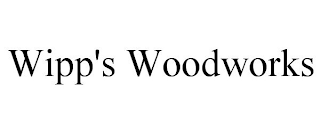 WIPP'S WOODWORKS