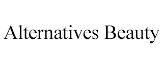ALTERNATIVES BEAUTY