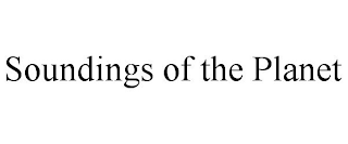 SOUNDINGS OF THE PLANET