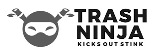 TRASH NINJA KICKS OUT STINK trademark