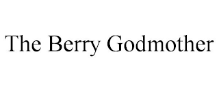 THE BERRY GODMOTHER