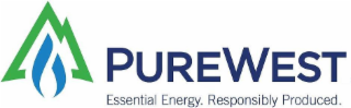 PUREWEST ESSENTIAL ENERGY. RESPONSIBLY PRODUCED.