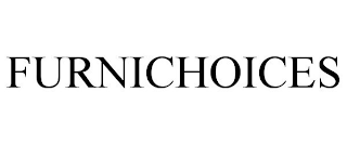 FURNICHOICES