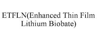 ETFLN(ENHANCED THIN FILM LITHIUM BIOBATE)