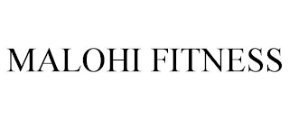 MALOHI FITNESS