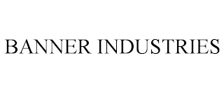 BANNER INDUSTRIES