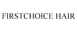 FIRSTCHOICE HAIR