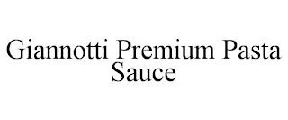 GIANNOTTI PREMIUM PASTA SAUCE
