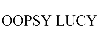 OOPSY LUCY