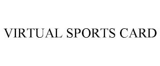 VIRTUAL SPORTS CARD