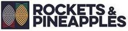 Rockets & Pineapples LLC