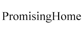 PROMISINGHOME